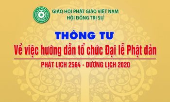 GHPGVN ra thông tư: Hướng dẫn tổ chức Đại lễ Phật đản PL.2564 – DL.2020